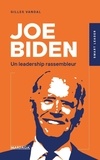 Gilles Vandal - Joe Biden - Un leadership rassembleur ?.