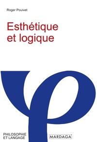 Roger Pouivet - Esthétique et logique.