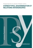 Richard Y. Bourhis et Jacques-Philippe Leyens - Stéréotypes, discrimination et relations intergroupes.