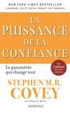 Stephen M. R. Covey - La puissance de la confiance - Le paramètre qui change tout.