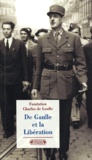  Fondation Charles de Gaulle - De Gaulle et la Libération.