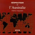 Fabrice Argounès - Géopolitique de l'Australie.
