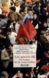 Geneviève Dreyfus-Armand et Robert Frank - Les années 68 - Le temps de la contestation.