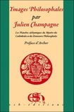 Julien Champagne - Ymages philosophales - Les planches alchimiques du mystère des cathédrales et des demeures philosophales.
