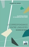 Valentina Chepiga et Estanislao Sofia - La correspondance entre linguistes - Un espace de travail.