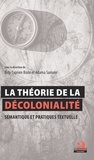 Bidy Cyprien Bodo et Adama Samaké - La théorie de la décolonialité - Sémantique et pratiques textuelles.