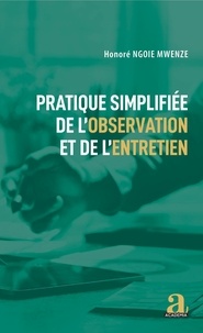 Honoré Ngoie Mwenze - Pratique simplifiée de l'observation et de l'entretien.