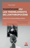 Thierry Amougou - Pandémisme ou les tremblements de l'anthropocène - Esquisse d'une société pandémique moderne.