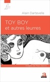 Alain Dartevelle - Toy boy et autres leurres.