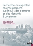 Emmanuelle Annoot et Jean-Marie De Ketele - Recherche ou expertise en enseignement supérieur : des postures et des identités à construire.