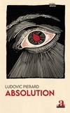 Ludovic Pierard - Absolution.