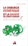 Olivier Nkulu Kabamba - La chirurgie esthétique et la dignité du corps humain - Recherche en philosophie de la médecine.