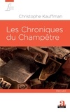 Christophe Kauffman - Les Chroniques du Champêtre - Photographies du quotidien d'un village pendant la grande guerre.