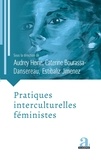 Audrey Heine et Caterine Bourassa-Dansereau - Pratiques interculturelles féministes.