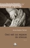 Anne-Sophie Terral - Ceci est un espace de silence.