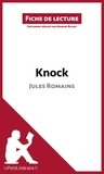 Marine Riguet - Knock de Jules Romains - Fiche de lecture.