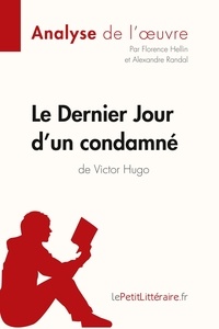 Florence Hellin - Le dernier jour d'un condamné de Victor Hugo - Fiche de lecture.