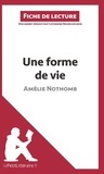 Catherine Bourguignon - Une forme de vie d'Amélie Nothomb - Fiche de lecture.