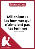 Daphné De Thier - Millenium Tome 1, Les hommes qui n'aimaient pas les femmes de Stieg Larsson - Fiche de lecture.