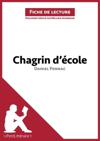 Mélanie Ackerman - Chagrin d'école de Daniel Pennac (Fiche de lecture).