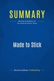 Publishing Businessnews - Summary: Made to Stick - Review and Analysis of the Heath Brothers' Book.