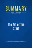  BusinessNews Publishing - The Art of the Start - Review and Analysis of Kawasaki's Book.