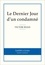 Victor Hugo - Le Dernier Jour d'un condamné.