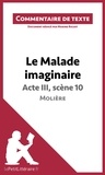 Marine Riguet - Le malade imaginaire de Molière : Acte III, Scène 10 - Commentaire de texte.