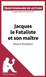 Marine Riguet - Jacques le fataliste et son maître de Denis Diderot - Questionnaire de lecture.