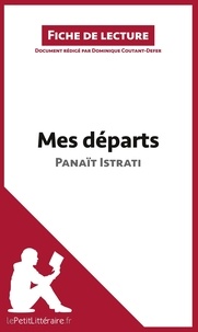 Dominique Coutant-Defer - Mes départs de Panaït Istrati (fiche de lecture).