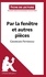 Dominique Coutant-Defer - Par la fenêtre et autres pièces de Georges Feydeau - Fiche de lecture.