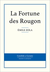 Emile Zola - La Fortune des Rougon.