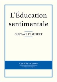Gustave Flaubert - L'Éducation sentimentale.