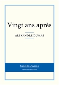 Alexandre Dumas - Vingt ans après.