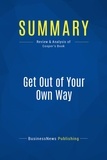  BusinessNews Publishing - Get Out of Your Own Way - Review & Analysis of Cooper's Book.