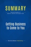 Publishing Businessnews - Summary: Getting Business to Come to You - Review and Analysis of Edwards, Edwards and Douglas' Book.