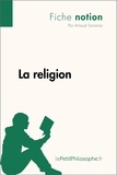 Arnaud Sorosina - La religion (fiche notion) - Comprendre la philosophie.