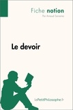 Arnaud Sorosina - Le devoir (fiche notion) - Comprendre la philosophie.