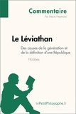 Marie Heymans - Le léviathan de Hobbes - des causes de la génération et de la définition d'une république (commentaire) - Comprendre la philosophie.