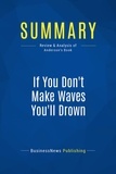 Publishing Businessnews - Summary: If You Don't Make Waves You'll Drown - Review and Analysis of Anderson's Book.