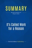 Publishing Businessnews - Summary: It's Called Work for a Reason - Review and Analysis of Winget's Book.