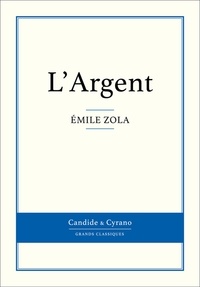Emile Zola - L'Argent.