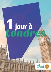 Manon Liduena - 1 jour à Londres - Des cartes, des bons plans et les itinéraires indispensables.