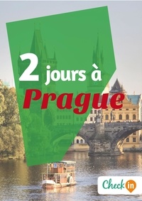 Florence Gindre - 2 jours à Prague - Un guide touristique avec des cartes, des bons plans et les itinéraires indispensables.