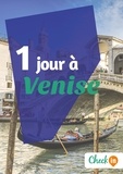 Cécile Cavaleri - 1 jour à Venise - Un guide touristique avec des cartes, des bons plans et les itinéraires indispensables.