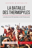 Vincent Gentil - La bataille des Thermopyles - Le sacrifice héroïque de Léonidas et de ses 300 Spartiates.
