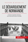 Mélanie Mettra - Le débarquement de Normandie - Jour J pour les Alliés.