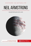 Romain Parmentier - Neil Armstrong et la conquête de l'espace - Un homme sur la Lune.