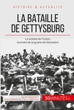 Michaël Antoine - La bataille de Gettysburg - Le tournant de la guerre de Sécession.