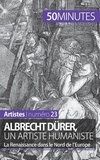 Céline Muller - Albrecht Dürer, un artiste humaniste - La Renaissance dans le Nord de l'Europe.